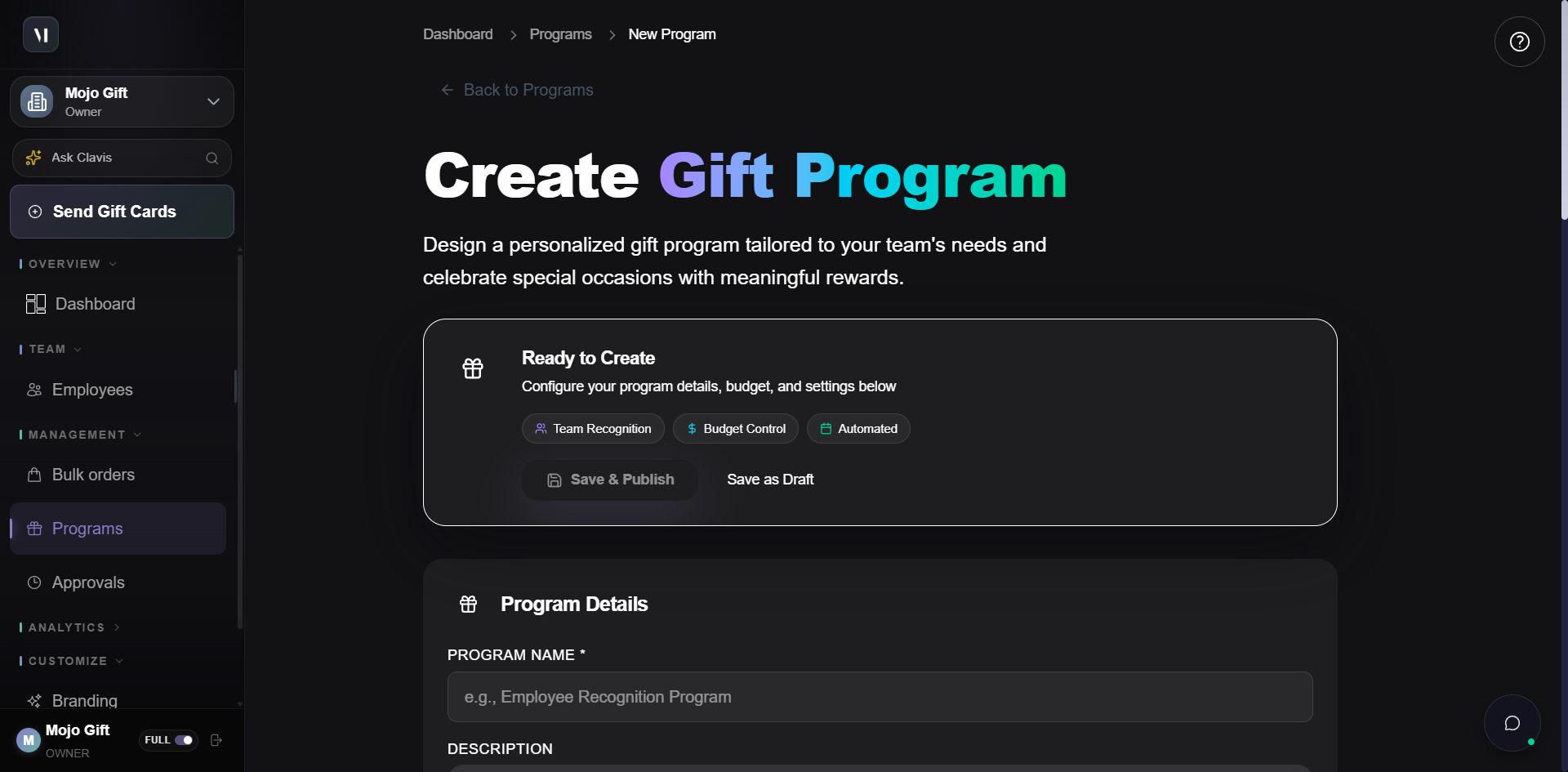 Create Gift Program page. Header reads Create Gift Program with subtitle Design a personalized gift program tailored to your team's needs and celebrate special occasions with meaningful rewards. Three tag pills: Team Recognition, Budget Control, Automated. Section 1 Program Details has Program Name, Description, and Default Gift Message fields. Section 2 Budget Configuration has Currency dropdown (USD), a 12-tier gift card carousel with a Custom tile, and a Budget Type dropdown (Per Gift). Section 3 Program Settings has Gift Expiration Days (default 365), Require Approval toggle, and Allow Recipient Choice toggle. Footer has Cancel, Save as Draft, and Save & Publish buttons.